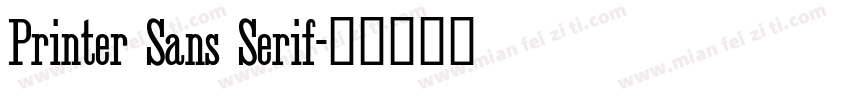 Printer Sans Serif字体转换